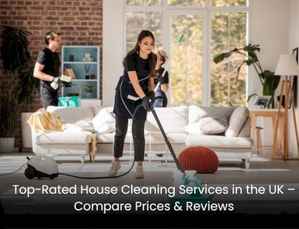 Top-Rated House Cleaning Services in the UK – Compare Prices & Reviews