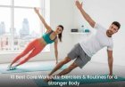 10 Best Core Workouts: Exercises & Routines for a Stronger Body