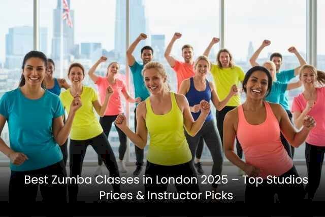 Best Zumba Classes in London 2025 – Top Studios, Prices & Instructor Picks