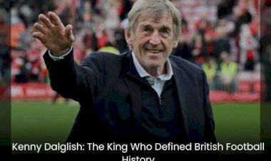 Kenny Dalglish: The King Who Defined British Football History
