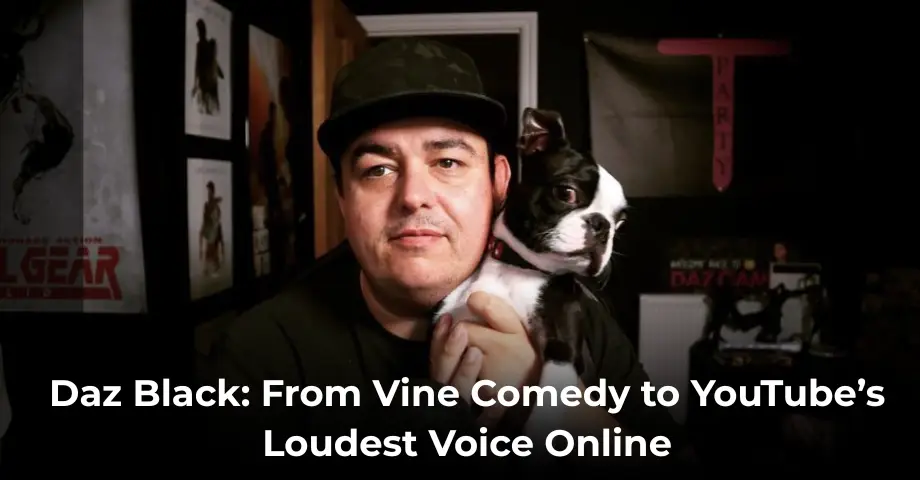 Daz Black: From Vine Comedy to YouTube’s Loudest Voice Online