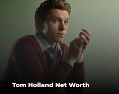 Tom Holland Net Worth 2025 biography and earnings