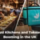 Why Cloud Kitchens and Takeaways Are Booming in the UK 80x80