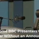 Why Some BBC Presenters Quietly Disappear Without an Announcement