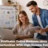 Profitable Online Business Ideas