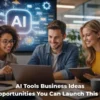 AI Tools Business Ideas