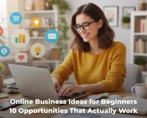 Online Business Ideas for Beginners